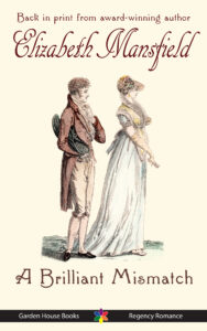 ebook cover for A Brilliant Mismatch. A period drawing of a woman and man standing in profile looking to the right, dressed in Regency-era costume.